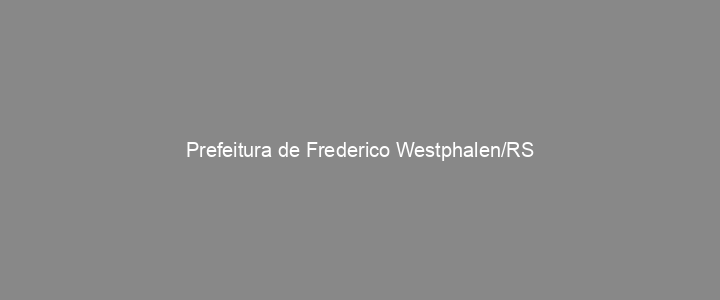 Provas Anteriores Prefeitura de Frederico Westphalen/RS